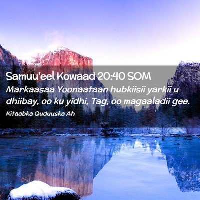 Picture 02 - Samuu'eel Kowaad 20:40 SOM - Markaasaa Yoonaataan hubkiisii yarkii u dhiibay, - Bible Verse Picture