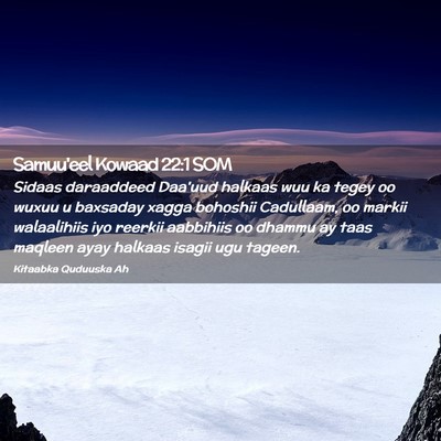Picture 02 - Samuu'eel Kowaad 22:1 SOM - Sidaas daraaddeed Daa'uud halkaas wuu ka tegey oo - Bible Verse Picture