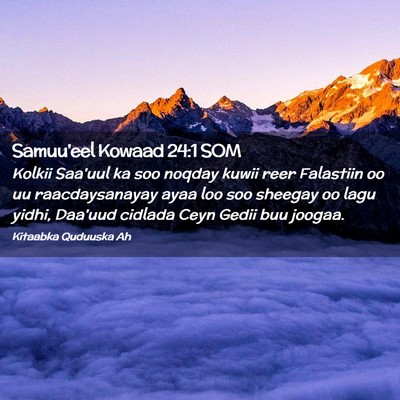Picture 02 - Samuu'eel Kowaad 24:1 SOM - Kolkii Saa'uul ka soo noqday kuwii reer Falastiin - Bible Verse Picture