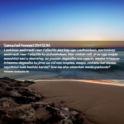 Picture 02 - Samuu'eel Kowaad 29:4 SOM - Laakiinse amiirradii reer Falastiin aad bay ugu - Bible Verse Picture