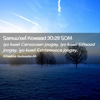 Picture 02 - Samuu'eel Kowaad 30:28 SOM - iyo kuwii Carooceer joogay, iyo kuwii Sifmood - Bible Verse Picture