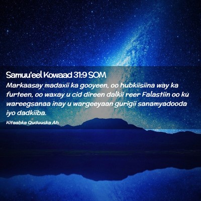 Picture 02 - Samuu'eel Kowaad 31:9 SOM - Markaasay madaxii ka gooyeen, oo hubkiisiina way - Bible Verse Picture
