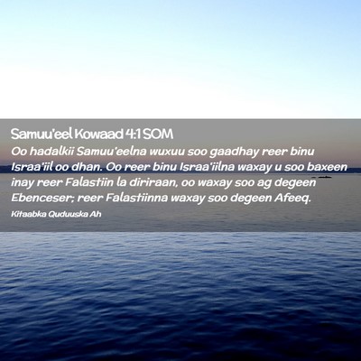Picture 02 - Samuu'eel Kowaad 4:1 SOM - Oo hadalkii Samuu'eelna wuxuu soo gaadhay reer - Bible Verse Picture