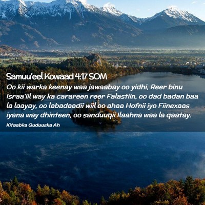 Picture 02 - Samuu'eel Kowaad 4:17 SOM - Oo kii warka keenay waa jawaabay oo yidhi, Reer - Bible Verse Picture