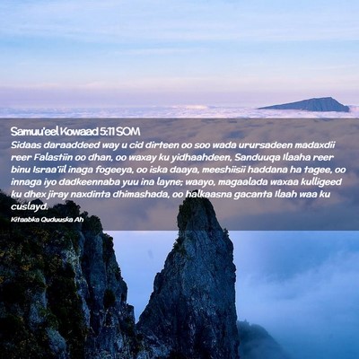 Picture 02 - Samuu'eel Kowaad 5:11 SOM - Sidaas daraaddeed way u cid dirteen oo soo wada - Bible Verse Picture