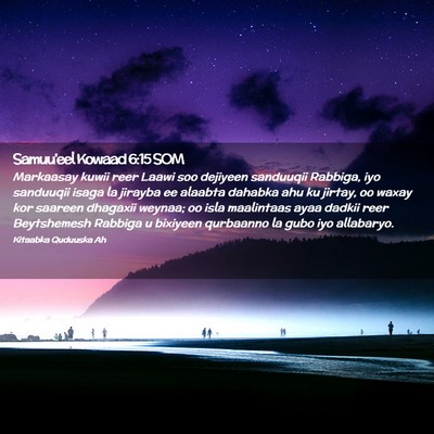 Picture 02 - Samuu'eel Kowaad 6:15 SOM - Markaasay kuwii reer Laawi soo dejiyeen sanduuqii - Bible Verse Picture
