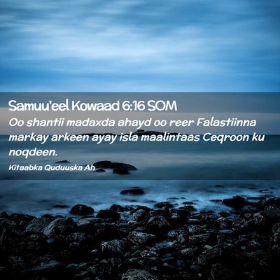 Picture 02 - Samuu'eel Kowaad 6:16 SOM - Oo shantii madaxda ahayd oo reer Falastiinna - Bible Verse Picture