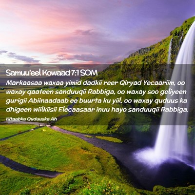 Picture 02 - Samuu'eel Kowaad 7:1 SOM - Markaasaa waxaa yimid dadkii reer Qiryad - Bible Verse Picture
