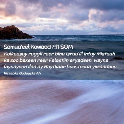 Picture 02 - Samuu'eel Kowaad 7:11 SOM - Kolkaasay raggii reer binu Israa'iil intay - Bible Verse Picture