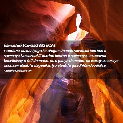 Picture 02 - Samuu'eel Kowaad 8:12 SOM - Haddana wuxuu iyaga ka dhigan doonaa saraakiil - Bible Verse Picture