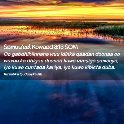 Picture 02 - Samuu'eel Kowaad 8:13 SOM - Oo gabdhihiinnana wuu idinka qaadan doonaa oo - Bible Verse Picture