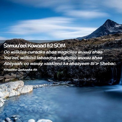 Picture 02 - Samuu'eel Kowaad 8:2 SOM - Oo wiilkiisa curadka ahaa magiciisu wuxuu ahaa - Bible Verse Picture
