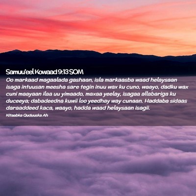 Picture 02 - Samuu'eel Kowaad 9:13 SOM - Oo markaad magaalada gashaan, isla markaasba waad - Bible Verse Picture