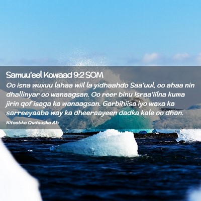 Picture 02 - Samuu'eel Kowaad 9:2 SOM - Oo isna wuxuu lahaa wiil la yidhaahdo Saa'uul, oo - Bible Verse Picture