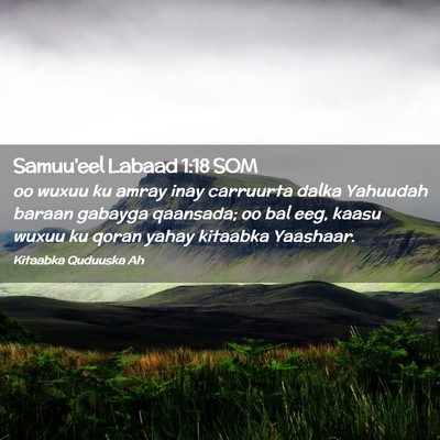 Picture 02 - Samuu'eel Labaad 1:18 SOM - oo wuxuu ku amray inay carruurta dalka Yahuudah - Bible Verse Picture