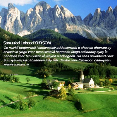 Picture 02 - Samuu'eel Labaad 10:19 SOM - Oo markii boqorradii Hadarceser addoommada u ahaa - Bible Verse Picture