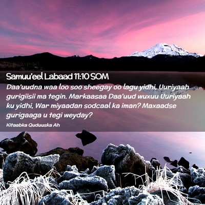 Picture 02 - Samuu'eel Labaad 11:10 SOM - Daa'uudna waa loo soo sheegay oo lagu yidhi, - Bible Verse Picture