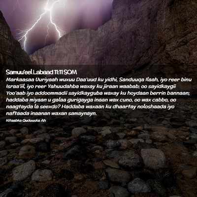 Picture 02 - Samuu'eel Labaad 11:11 SOM - Markaasaa Uuriyaah wuxuu Daa'uud ku yidhi, - Bible Verse Picture