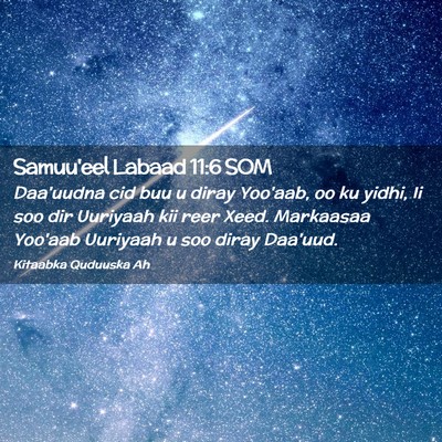 Picture 02 - Samuu'eel Labaad 11:6 SOM - Daa'uudna cid buu u diray Yoo'aab, oo ku yidhi, - Bible Verse Picture
