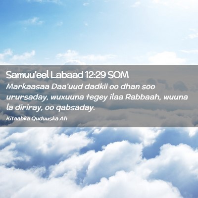 Picture 02 - Samuu'eel Labaad 12:29 SOM - Markaasaa Daa'uud dadkii oo dhan soo urursaday, - Bible Verse Picture