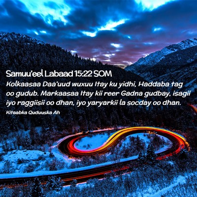 Picture 02 - Samuu'eel Labaad 15:22 SOM - Kolkaasaa Daa'uud wuxuu Itay ku yidhi, Haddaba - Bible Verse Picture