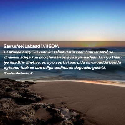 Picture 02 - Samuu'eel Labaad 17:11 SOM - Laakiinse anigu waxaan ku talinayaa in reer binu - Bible Verse Picture