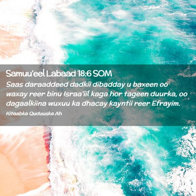 Picture 02 - Samuu'eel Labaad 18:6 SOM - Saas daraaddeed dadkii dibadday u baxeen oo waxay - Bible Verse Picture