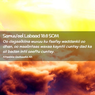Picture 02 - Samuu'eel Labaad 18:8 SOM - Oo dagaalkiina wuxuu ku faafay waddankii oo dhan, - Bible Verse Picture