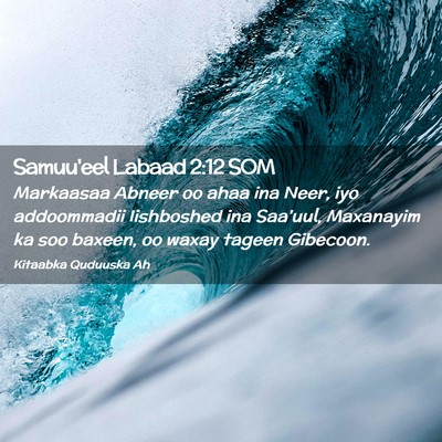 Picture 02 - Samuu'eel Labaad 2:12 SOM - Markaasaa Abneer oo ahaa ina Neer, iyo - Bible Verse Picture