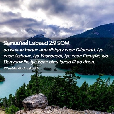 Picture 02 - Samuu'eel Labaad 2:9 SOM - oo wuxuu boqor uga dhigay reer Gilecaad, iyo reer - Bible Verse Picture