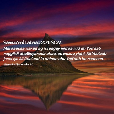 Picture 02 - Samuu'eel Labaad 20:11 SOM - Markaasaa waxaa ag istaagay mid ka mid ah Yoo'aab - Bible Verse Picture