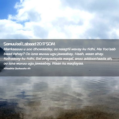 Picture 02 - Samuu'eel Labaad 20:17 SOM - Markaasuu u soo dhowaaday, oo naagtii waxay ku - Bible Verse Picture