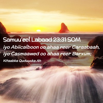 Picture 02 - Samuu'eel Labaad 23:31 SOM - iyo Abiicalboon oo ahaa reer Caraabaah, iyo - Bible Verse Picture