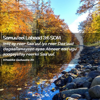 Picture 02 - Samuu'eel Labaad 3:6 SOM - Intii ay reer Saa'uul iyo reer Daa'uud - Bible Verse Picture