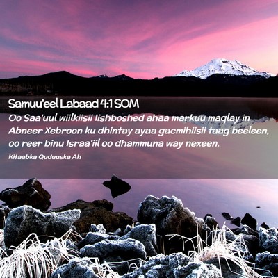 Picture 02 - Samuu'eel Labaad 4:1 SOM - Oo Saa'uul wiilkiisii Iishboshed ahaa markuu - Bible Verse Picture