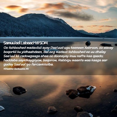 Picture 02 - Samuu'eel Labaad 4:8 SOM - Oo Iishboshed madaxiisii ayay Daa'uud ugu keeneen - Bible Verse Picture