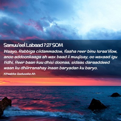 Picture 02 - Samuu'eel Labaad 7:27 SOM - Waayo, Rabbiga ciidammadow, Ilaaha reer binu - Bible Verse Picture