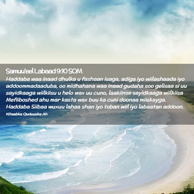 Picture 02 - Samuu'eel Labaad 9:10 SOM - Haddaba waa inaad dhulka u fashaan isaga, adiga - Bible Verse Picture