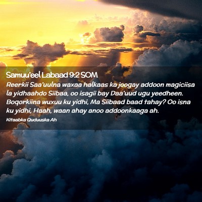 Picture 02 - Samuu'eel Labaad 9:2 SOM - Reerkii Saa'uulna waxaa halkaas ka joogay addoon - Bible Verse Picture