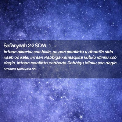 Picture 02 - Sefanyaah 2:2 SOM - intaan amarku soo bixin, oo aan maalintu u - Bible Verse Picture