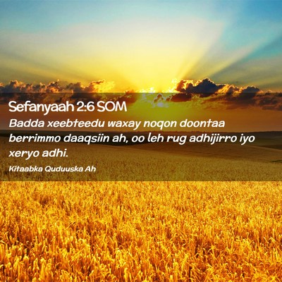 Picture 02 - Sefanyaah 2:6 SOM - Badda xeebteedu waxay noqon doontaa berrimmo - Bible Verse Picture
