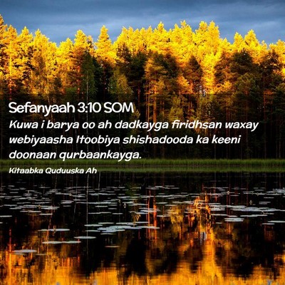 Picture 02 - Sefanyaah 3:10 SOM - Kuwa i barya oo ah dadkayga firidhsan waxay - Bible Verse Picture