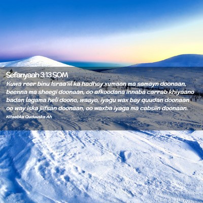 Picture 02 - Sefanyaah 3:13 SOM - Kuwa reer binu Israa'iil ka hadhay xumaan ma - Bible Verse Picture