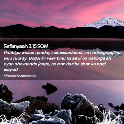 Picture 02 - Sefanyaah 3:15 SOM - Rabbigu wuxuu qaaday xukummadaadii, oo - Bible Verse Picture