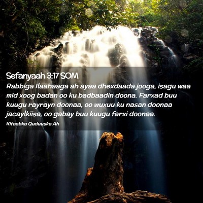 Picture 02 - Sefanyaah 3:17 SOM - Rabbiga Ilaahaaga ah ayaa dhexdaada jooga, isagu - Bible Verse Picture