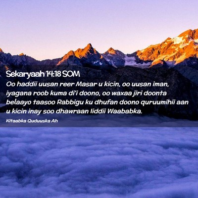 Picture 02 - Sekaryaah 14:18 SOM - Oo haddii uusan reer Masar u kicin, oo uusan - Bible Verse Picture
