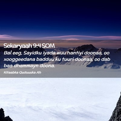 Picture 02 - Sekaryaah 9:4 SOM - Bal eeg, Sayidku iyada wuu hantiyi doonaa, oo - Bible Verse Picture