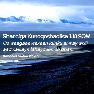 Picture 02 - Sharciga Kunoqoshadiisa 1:18 SOM - Oo waagaas waxaan idinku amray wixii aad samayn - Bible Verse Picture