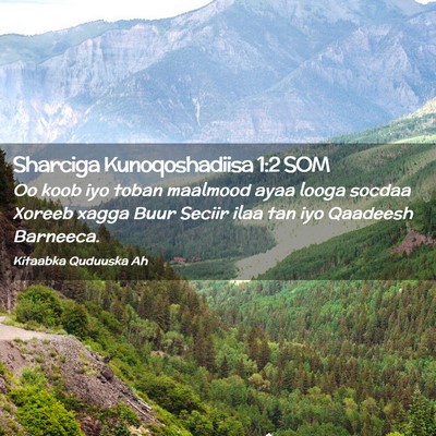 Picture 02 - Sharciga Kunoqoshadiisa 1:2 SOM - Oo koob iyo toban maalmood ayaa looga socdaa - Bible Verse Picture