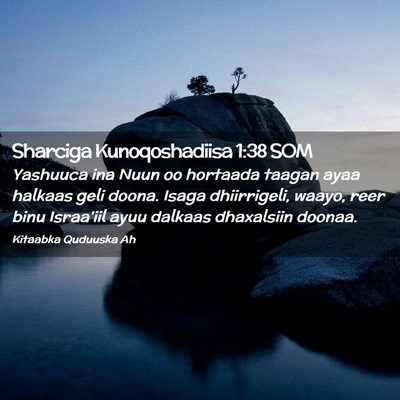 Picture 02 - Sharciga Kunoqoshadiisa 1:38 SOM - Yashuuca ina Nuun oo hortaada taagan ayaa halkaas - Bible Verse Picture